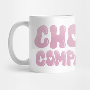 Choose Compassion Mug